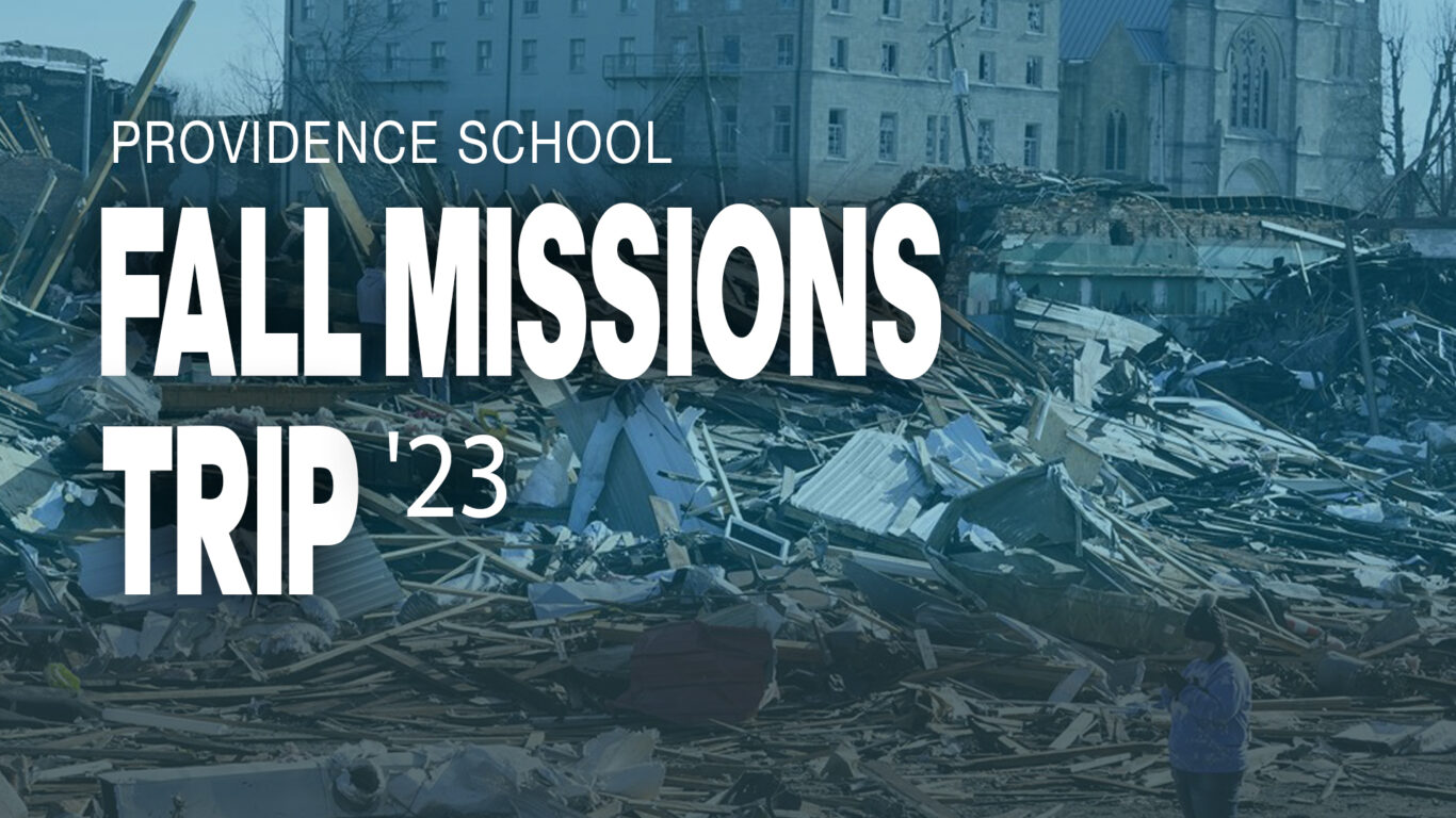 Providence school is organizing a fall missions trip for the 23rd.